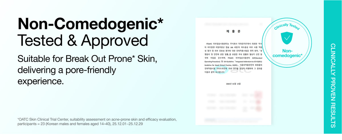 Non-comedogenic, tested and approved for breakout-prone skin