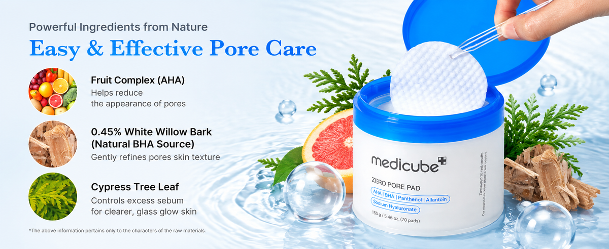 Easy and effective pore care: fruit complex AHA, 0.45% white willow bark BHA, cypress tree leaf